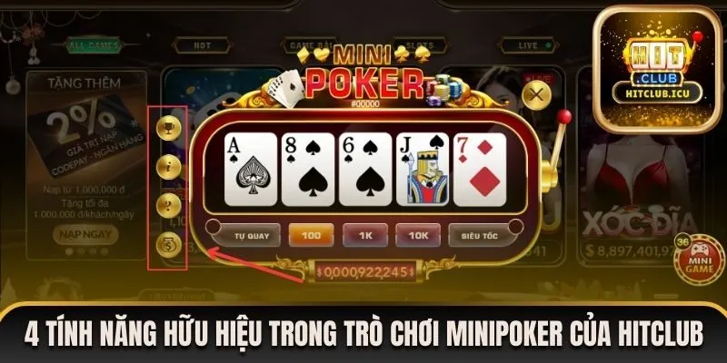 4 tính năng hữu hiệu trong trò chơi Minipoker của Hitclub