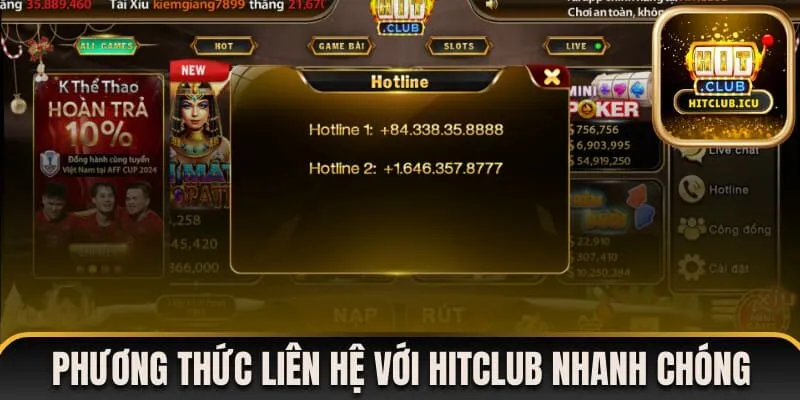 Phương thức liên hệ với Hitclub nhanh chóng